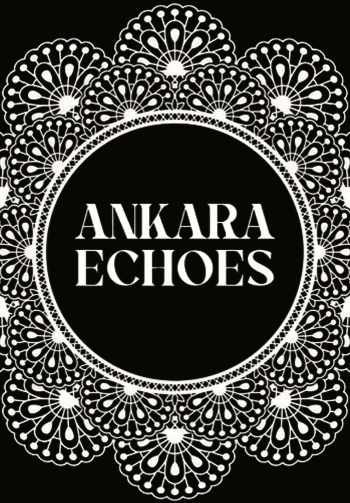 Ankara Echoes