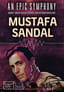 An Epic Symphony & Mustafa Sandal poster