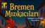 Bremen Mızıkacıları poster