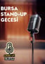 Bursa Stand Up Gecesi poster
