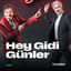 Hey Gidi Günler poster