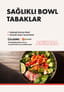 TCA | Sağlıklı Bowl Tabaklar poster
