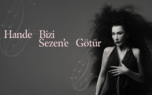 Hande Bizi Sezen'e Götür Bilet Al