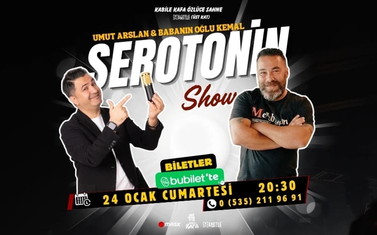 Baba'nın Oğlu Kemal ve Umut Arslan ile Serotonin Show