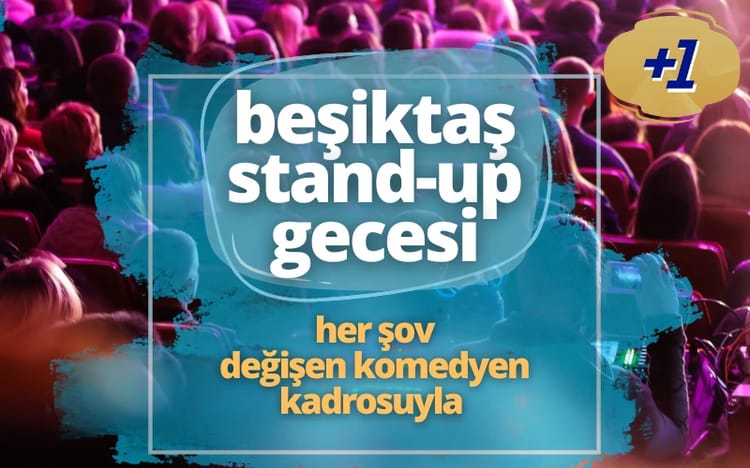 Beşiktaş Stand Up Gecesi