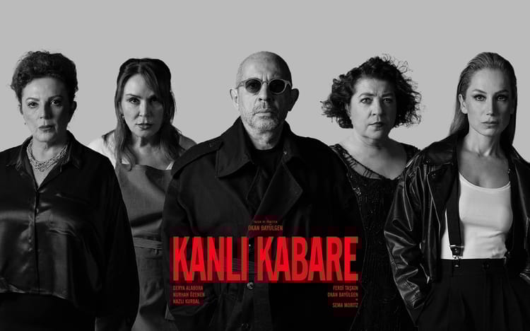 Kanlı Kabare Tiyatro Oyunu