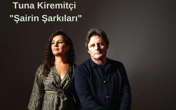 Tuna Kiremitçi "Şairin Şarkıları" Akustik Konseri