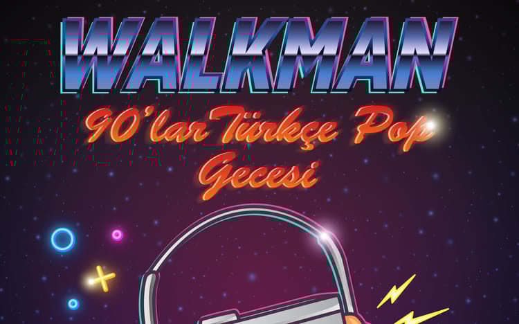 Walkman 90'lar Türkçe Pop Gecesi 