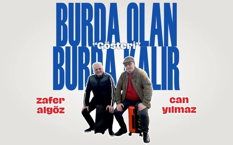 Burda Olan Burda Kalır