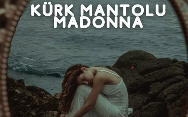 Kürk Mantolu Madonna