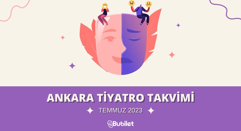Ankara Tiyatro Takvimi - Temmuz 2023