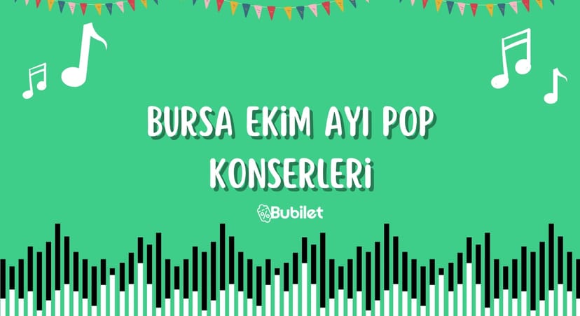 Bursa Ekim Ayı Pop Konserleri