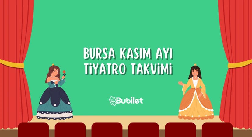 Bursa Kasım Ayı Tiyatro Takvimi - 2022