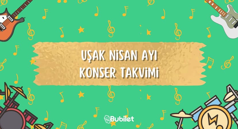 Uşak Konser Takvimi - Nisan 2023