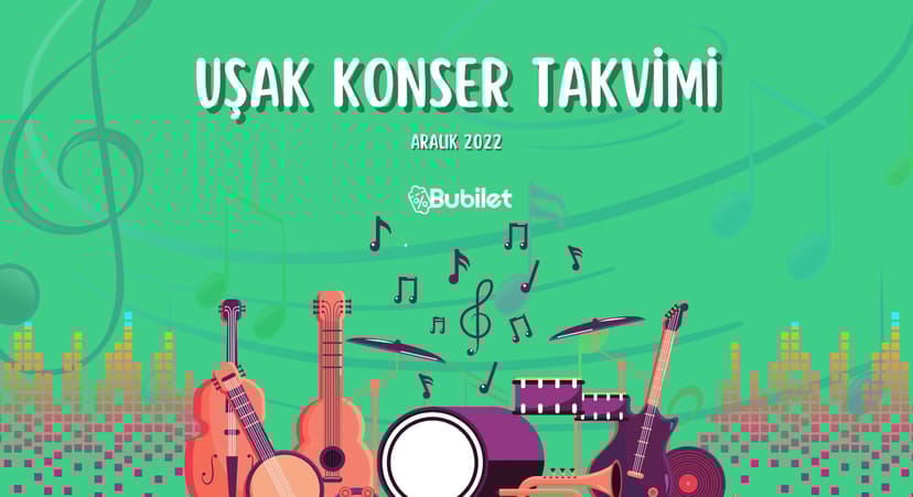 Uşak Konser Takvimi - Aralık 2022