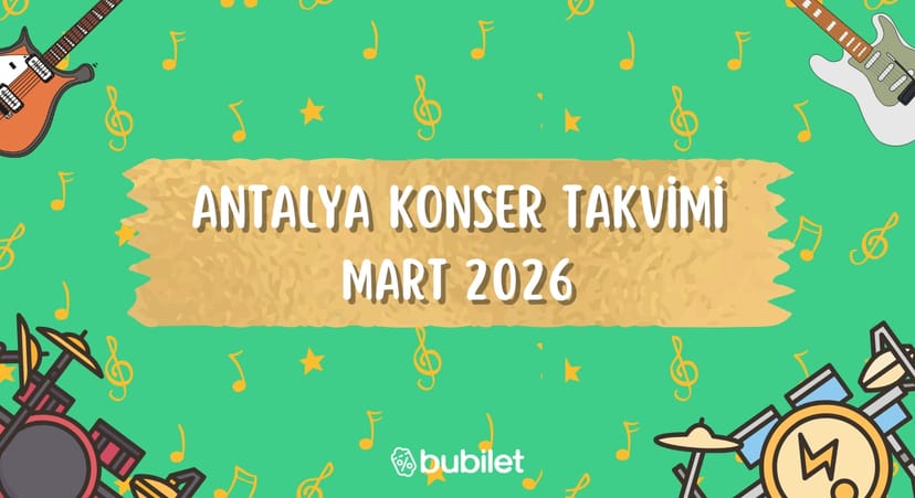 Antalya Konser Takvimi: Mart 2026