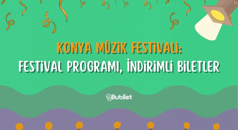 Konya Müzik Festivali: Festival Programı, İndirimli Biletler