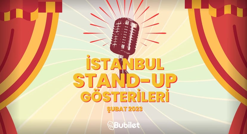 İstanbul Stand-Up Gösterileri: Şubat 2024