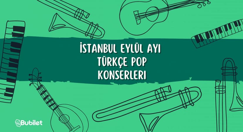 İstanbul Türkçe Pop Konser Takvimi: Eylül 2022