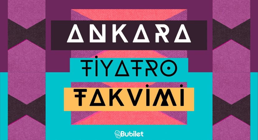 Ankara Tiyatro Takvimi - Nisan 2023