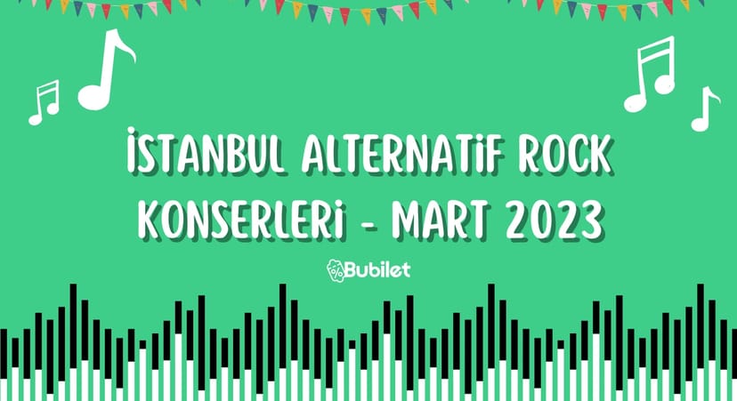 İstanbul Alternatif Rock Konserleri - Mart 2023