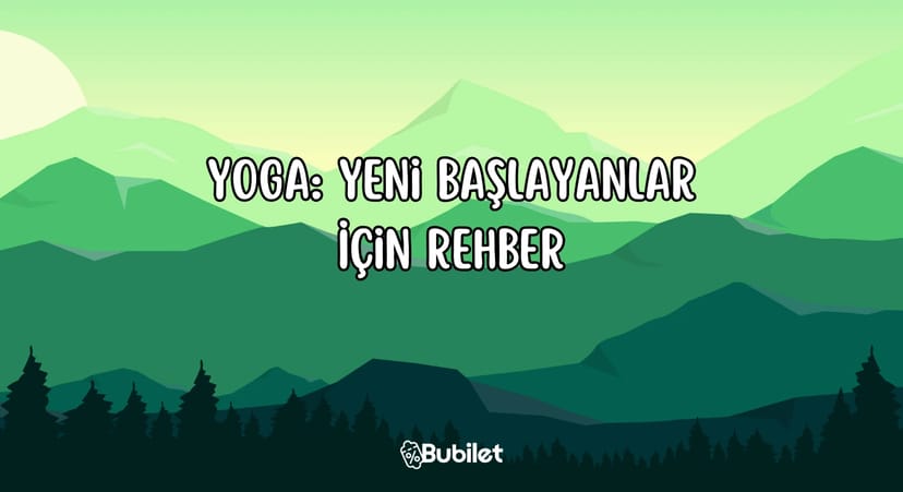 Yoga: Yeni Başlayanlar İçin Rehber
