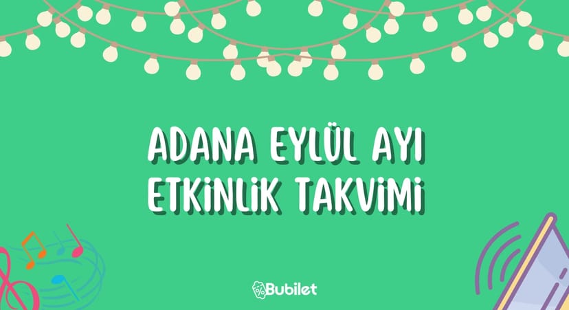 Eylül Ayı Adana Etkinlik Takvimi