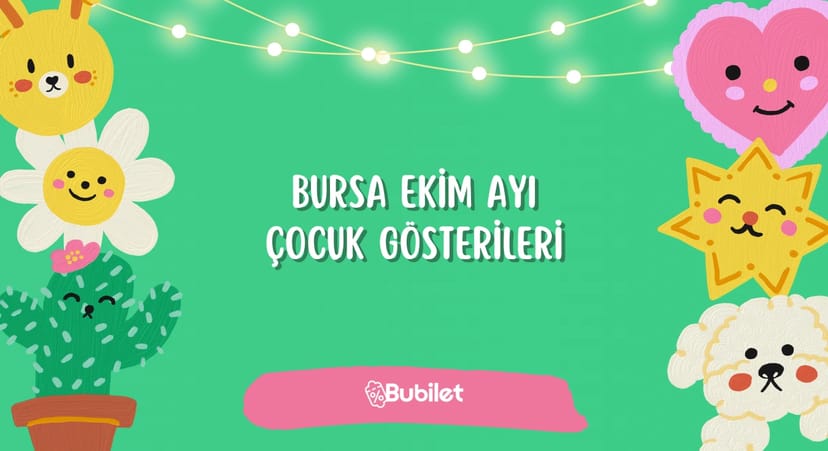 Bursa Ekim Ayı Çocuk Gösterileri