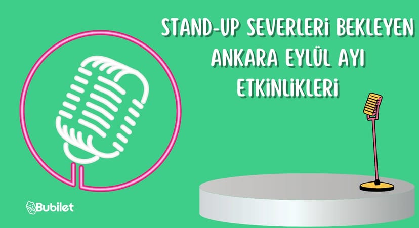 Ankara Stand Up Gösterileri Eylül 2022
