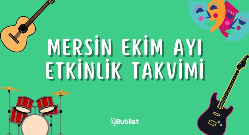Mersin Etkinlik Takvimi: Ekim 2022