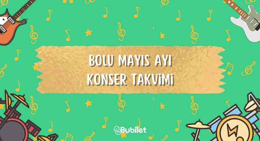 Bolu Konser Takvimi - Mayıs 2023