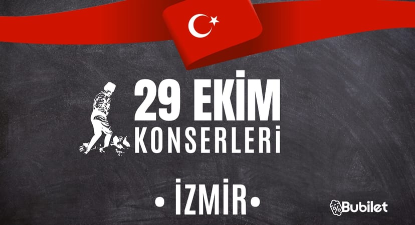 İzmir Ücretsiz 29 Ekim Konserleri