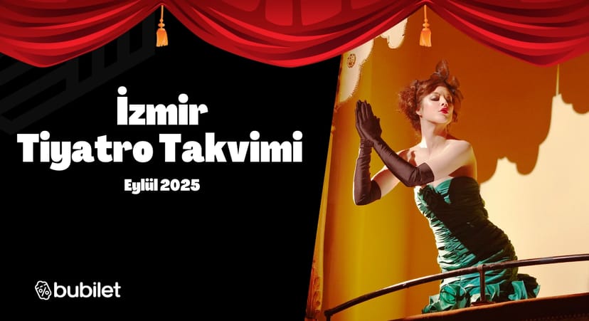 İzmir Tiyatro Takvimi: Eylül 2025