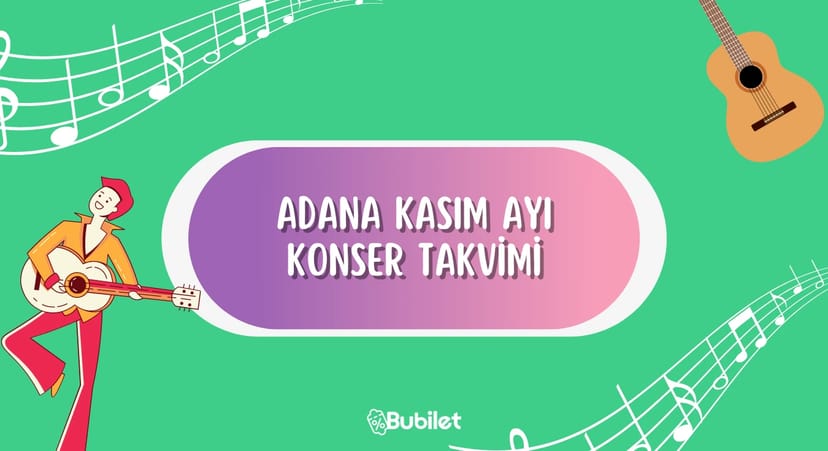 Adana Konser Takvimi - Kasım 2022