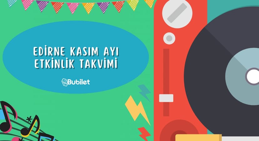 Edirne Etkinlik Takvimi Kasım