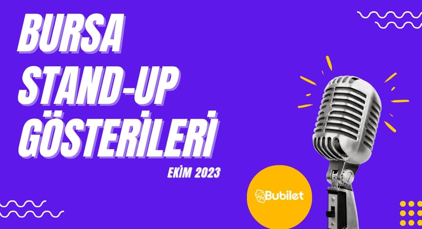 Bursa Stand Up Etkinlikleri: Ekim 2023