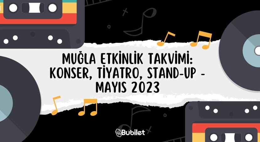 Muğla Etkinlik Takvimi Mayıs 2023