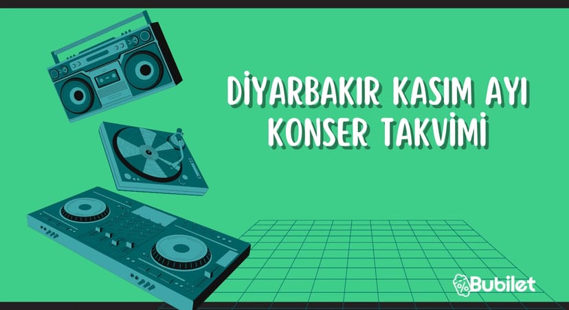 Diyarbakır Konser Takvimi - Kasım 2022