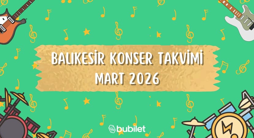 Balıkesir Konser Takvimi: Mart 2026