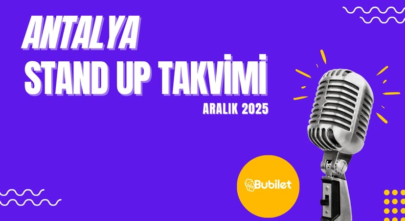 Antalya Stand Up Takvimi: Aralık 2025