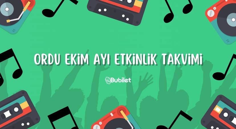 Ordu Etkinlik Takvimi: Ekim 2022