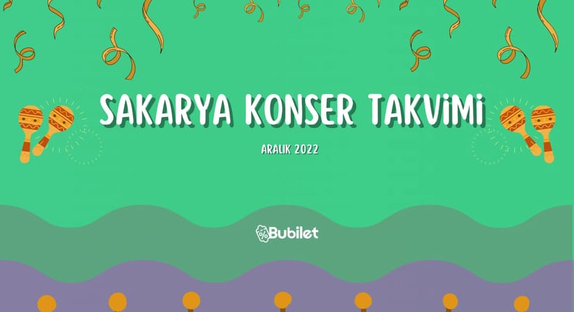 Sakarya Konser Takvimi - Aralık 2022