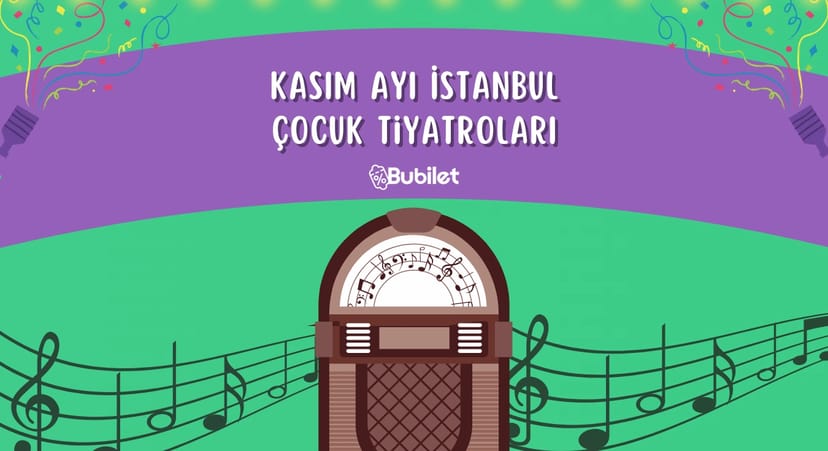 Kasım Ayı İstanbul Çocuk Tiyatroları