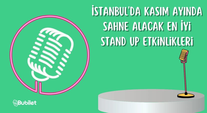 İstanbul Stand Up Etkinlikleri Kasım