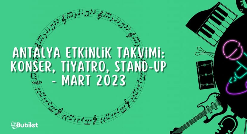 Antalya Etkinlik Takvimi - Mart 2023
