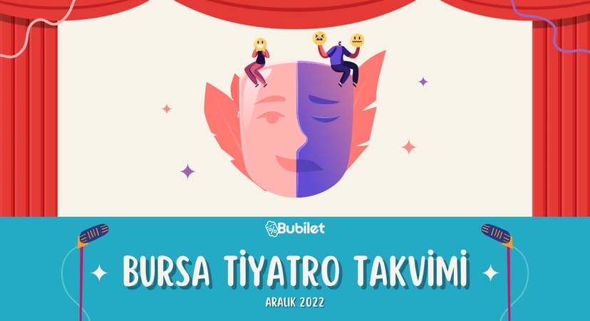 Bursa Tiyatro Takvimi - Aralık 2022
