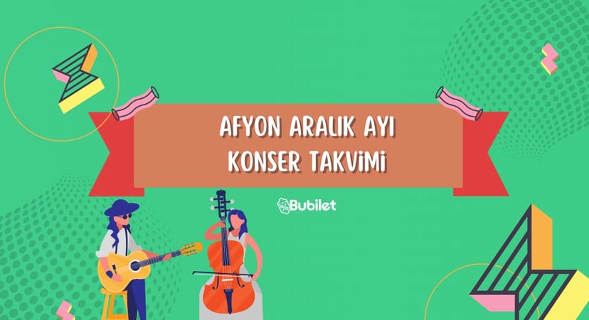 Afyon Konser Takvimi - Aralık 2022