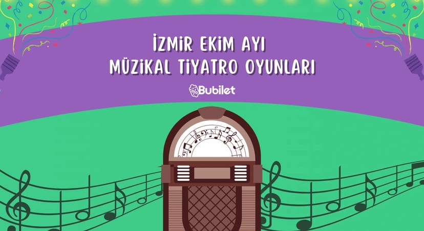 İzmir Ekim Ayı Müzikal Tiyatro Oyunları
