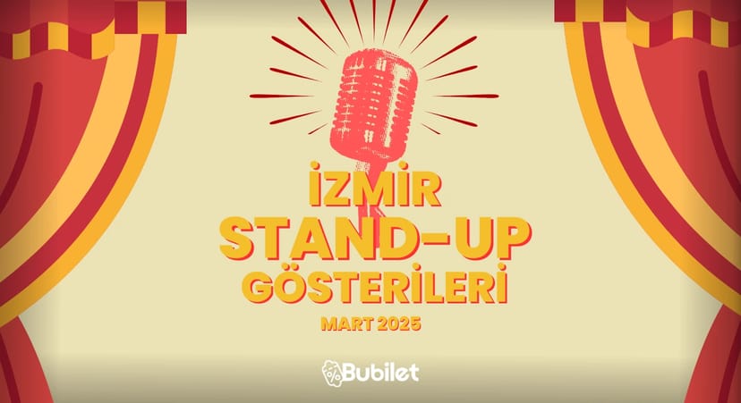 İzmir Stand-Up Gösterileri: Mart 2025