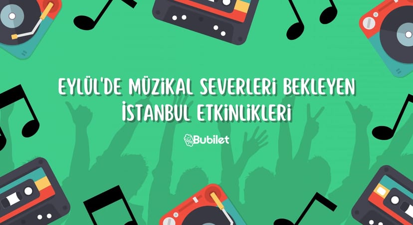 İstanbul Müzikal Etkinlikleri Eylül 2022